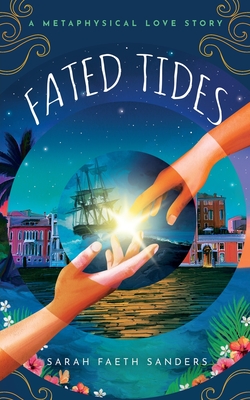Fated Tides: A Metaphysical Love Story (Metaphysical Love Stories)