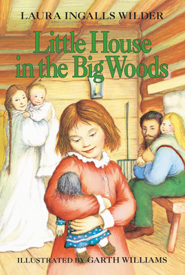 Little House in the Big Woods Cover Image