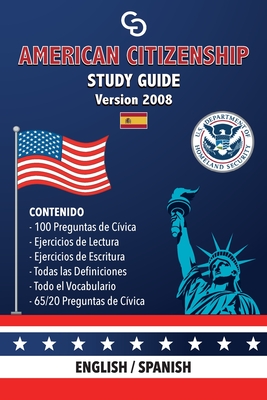 American Citizenship Study Guide - (Version 2008) by Casi Gringos.: English - Spanish Cover Image