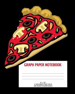 Graph Paper Notebook: Pizza; 4 squares per inch; 100 sheets/200 pages; 8 x 10 Cover Image