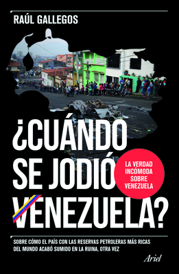 ¿Cuándo Se Jodió Venezuela? Cover Image