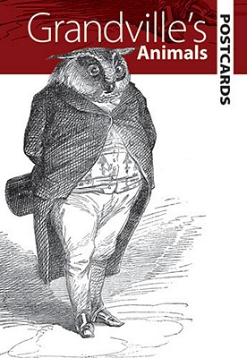 Grandville's Animals Postcards (Dover Postcards)