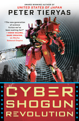 Cover for Cyber Shogun Revolution (A United States of Japan Novel #3)