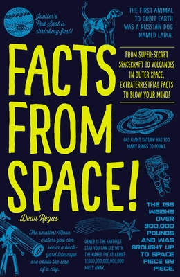 Facts from Space!: From Super-Secret Spacecraft to Volcanoes in Outer Space,  Extraterrestrial Facts to Blow Your Mind! (Paperback) | Hooked