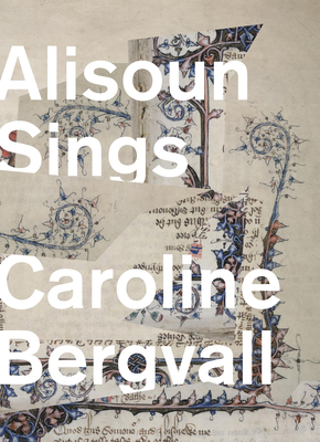 Alisoun Sings By Caroline Bergvall Cover Image