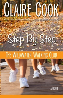 The Wildwater Walking Club: Step by Step: Book 3 of The Wildwater Walking Club series Cover Image