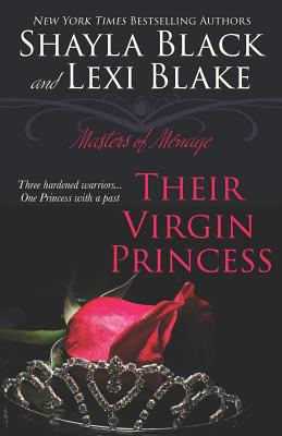 Their Virgin Princess: Masters of Ménage, Book 4 Cover Image