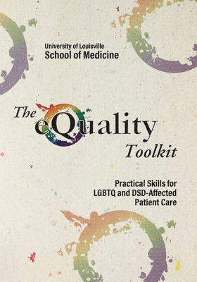 The Equality Toolkit: Practical Skills for LGBTQ and Dsd-Affected Patient Care