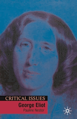 George Eliot (Critical Issues #14)