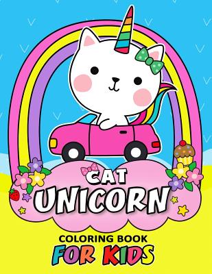 Cat Unicorn Coloring Book for Kids: Coloring Book Easy, Fun, Beautiful Coloring Pages (Girls, Teen and Adults) Cover Image