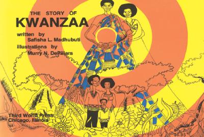 Story of Kwanzaa By Safisha L. Madhubuti, Murray DePillars (Illustrator) Cover Image