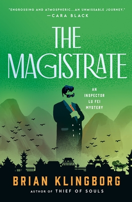 The Magistrate: An Inspector Lu Fei Mystery (Inspector Lu Fei Series #3) Cover Image