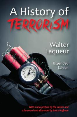 A History of Terrorism: Expanded Edition By Walter Laqueur Cover Image