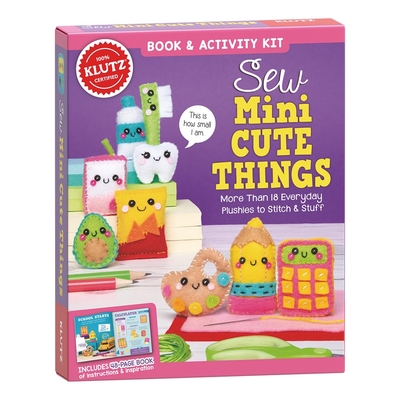 Sew Mini Cute Things By Klutz (Created by) Cover Image