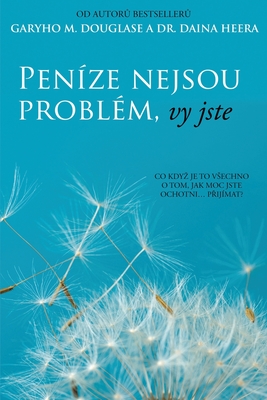 Peníze nejsou problém, vy jste (Czech) Cover Image