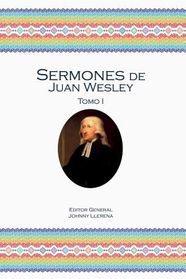 Sermones de Juan Wesley: Tomo I Cover Image