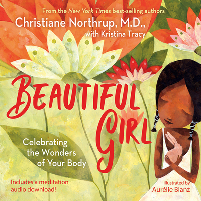 Beautiful Girl: Celebrating the Wonders of Your Body