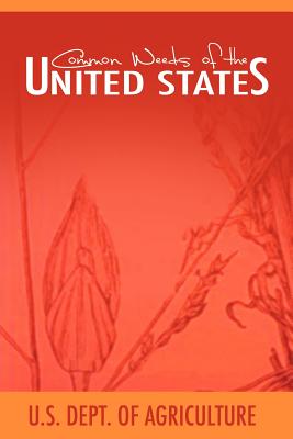 Common Weeds of the United States By U. S. Dept of Agriculture Cover Image