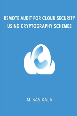 Remote Audit for Cloud Security Using Cryptography Schemes Cover Image