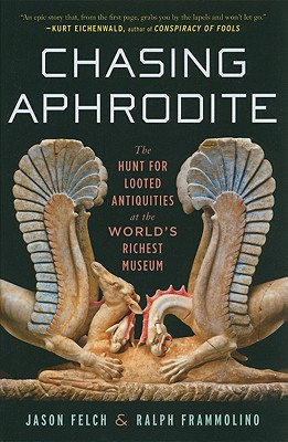 Chasing Aphrodite: The Hunt for Looted Antiquities at the World's Richest Museum Cover Image