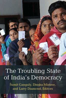 The Troubling State of India's Democracy (Emerging Democracies)