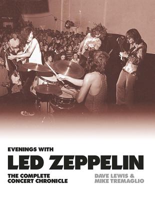 Evenings With Led Zeppelin: The Complete Concert Chronicle Cover Image