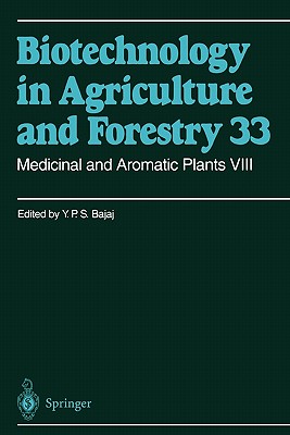 Medicinal and Aromatic Plants VIII (Biotechnology in Agriculture and Forestry #33) Cover Image
