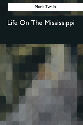 Cover for Life On The Mississippi