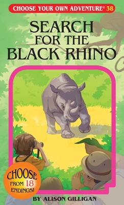 Search for the Black Rhino (Choose Your Own Adventure #38)