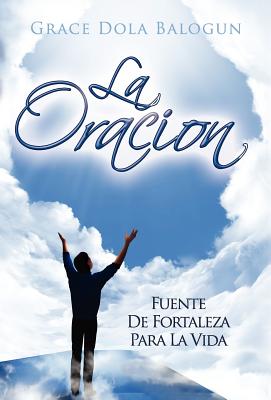 La Oracion Fuente de Fortaleza Para La Vida Cover Image