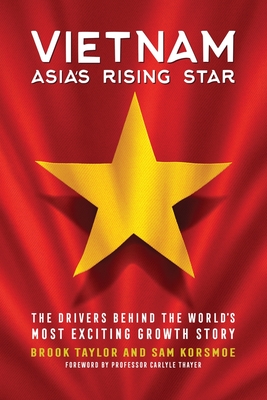 Vietnam: Asia's Rising Star By Brook Taylor, Sam Korsmoe Cover Image