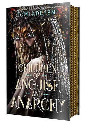 Children of Anguish and Anarchy (Legacy of Orisha #3) By Tomi Adeyemi Cover Image