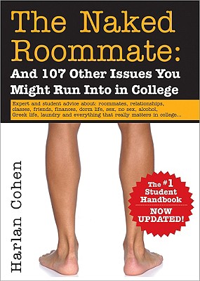 Cover for The Naked Roommate: And 107 Other Issues You Might Run Into in College
