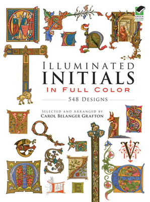 Illuminated Initials in Full Color: 548 Designs (Dover Pictorial Archive) Cover Image