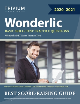 Wonderlic Basic Skills Test Practice Questions: Wonderlic BST Exam Practice Tests