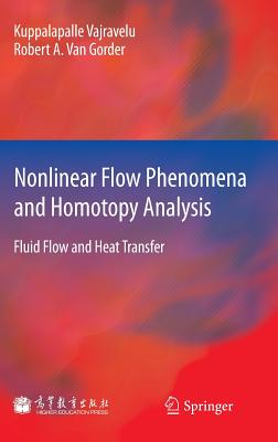 Nonlinear Flow Phenomena and Homotopy Analysis: Fluid Flow and Heat Transfer Cover Image