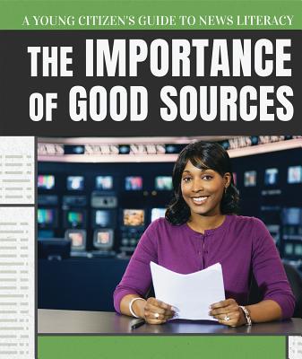 The Importance of Good Sources By Lisa McPartland Cover Image