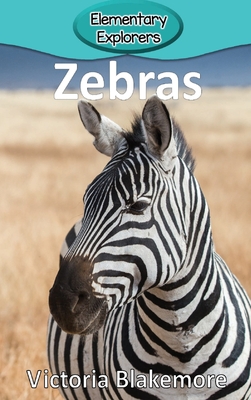 Zebras (Elementary Explorers #60) Cover Image