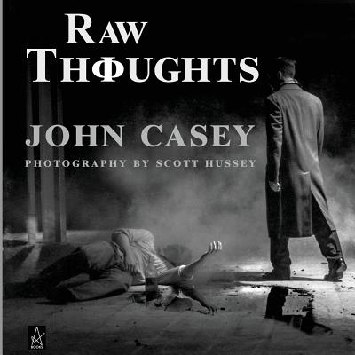 Raw Thoughts: A mindful fusion of literary and photographic art