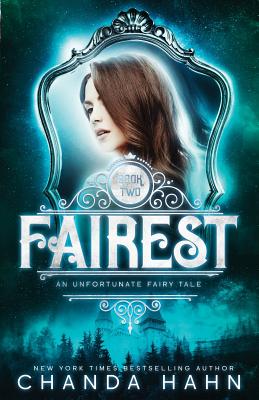 Fairest (Unfortunate Fairy Tale #2) Cover Image