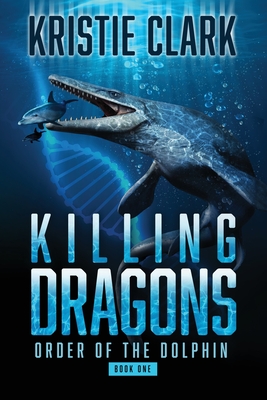 Killing Dragons By Kristie Clark Cover Image