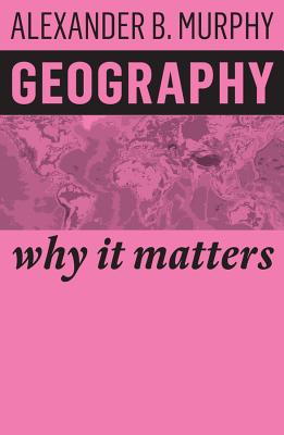 Geography: Why It Matters Cover Image