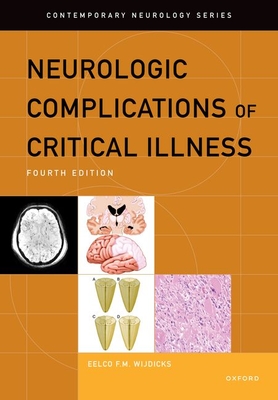 Neurologic Complications of Critical Illness (Contemporary Neurology) By Eelco F. M. Wijdicks Cover Image