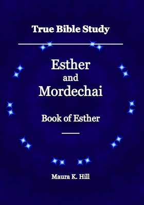 True Bible Study - Esther and Mordechai Book of Esther Cover Image