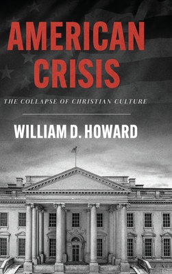 American Crisis: The Collapse of Christian Culture Cover Image