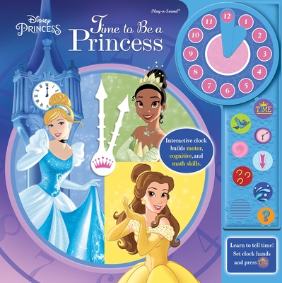 Disney Princess: Time to Be a Princess Clock Book [With Battery] Cover Image