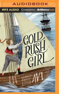 Gold Rush Girl By Avi, Sarah Naughton (Read by) Cover Image