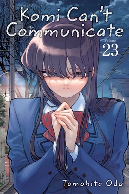 Komi Can't Communicate, Vol. 23 By Tomohito Oda Cover Image