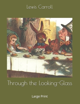 Through the Looking-Glass