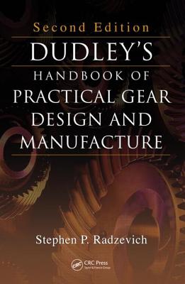 Dudley's Handbook of Practical Gear Design and Manufacture Cover Image